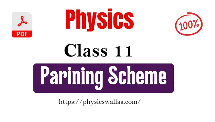 Physics Class 11th Pairing Scheme